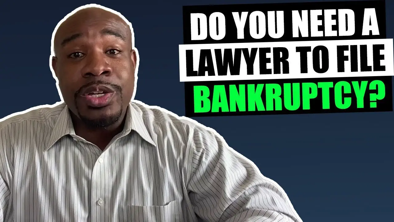 Do You Need A Lawyer To File Bankruptcy?